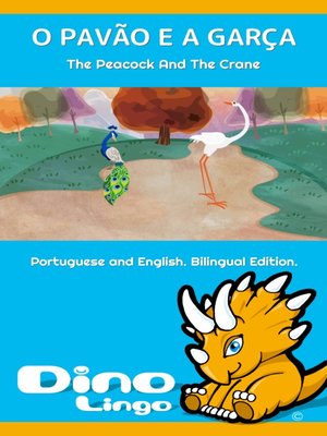 cover image of O PAVÃO E A GARÇA / The Peacock And The Crane